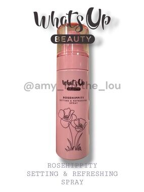 What’s Up Beauty Rosehippity Setting & Refreshing Spray